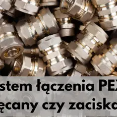 Stos mosiężnych złączek do rur PEX, gotowych do połączenia. Dowiedz się, jak łączyć rury PEX, wybierając między systemem skręcanym a zaciskanym.